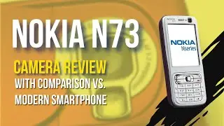 Nokia N73 Camera Review | Comparison vs. Modern Smartphone (OnePlus 12)