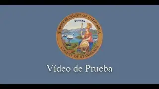 Stanislaus County Superior Court, Traffic Trial Video in Spanish