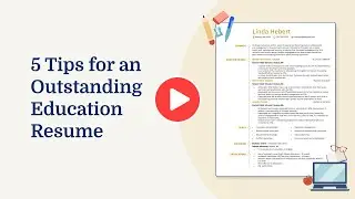 5 Tips for an Outstanding Education Resume