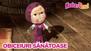 Mașa și Ursul 🍎 Obiceiuri sănătoase 🌿💪 Colecție de episoade