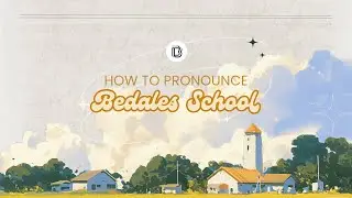 Bedales School Pronunciation: British School Names