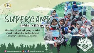 SuperCamp 2022 - SMPIT Al Kahfi Bogor