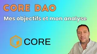 CORE DAO Analyse et objectifs pour la crypto CORE