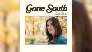 Gone South - Kat King (OFFICIAL AUDIO)
