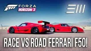 Forza Horizon 3 - Ferrari F50 GT Race vs Road Challenge!!! (w/xStark3y90x)