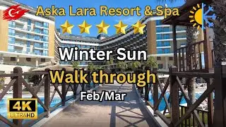 Aska Lara Resort and Spa Walk through Winter - Antalya - Turkey -  4K