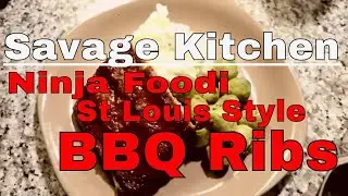 Savage Kitchen* Ninja Foodi St Louis Style BBQ Ribs