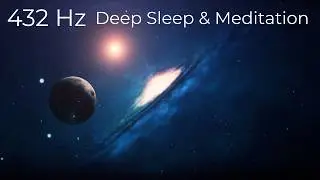 432Hz &ndash; Deep Sleep Brain Healing | Alpha Wave Meditation to Release Stress & Anxiety