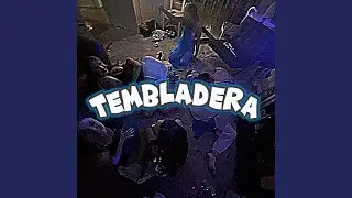 TEMBLADERA