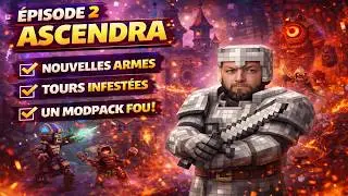Minecraft Modd&eacute; Ascendra (+400 mods) | La suite de l&rsquo;aventure EP 2