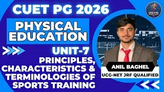 Principles, Characteristics & Terminologies of Sports Training | Unit 7 | MPED CUET PG 2026