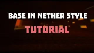 Underground base in nether style | Tutorial