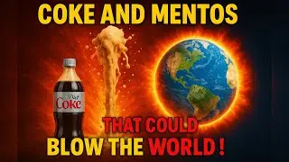 Coke and Mentos: The Reaction That Could Blow the World!