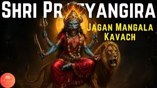 Shri Pratyangira Jagan Mangala Kavach | Atharvana Bhadrakali | Removes Black Magic, Enemies & Fear