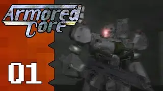 Let's Play Armored Core |01| FromSoft Mecha Game