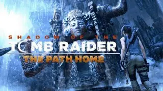 Lara Faces the Mother&rsquo;s Trial | Shadow of the Tomb Raider