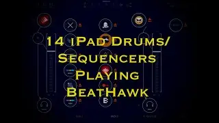 Playing 14 iPad Drums and Sequencers into BeatHawk  - Big Sounds - Free AUM project, presets, more!