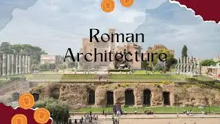 What is Roman Architecture? / Rome Architectural History