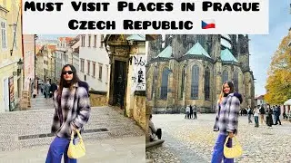 Best Places to visit in Prague Czech Republic | Prague Castle Complete Tour
