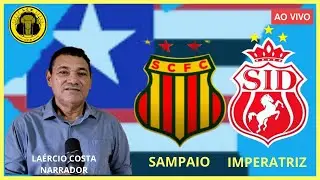 SAMPAIO x IMPERATRIZ | AO VIVO | CAMPEONATO MARANHENSE 2024