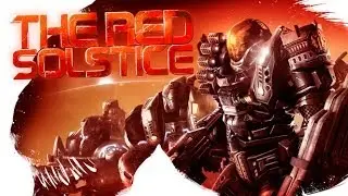 The Red Solstice - Steam Early Access Launch Trailer