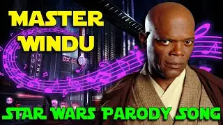 Master Windu - Star Wars Parody About the Most Epic and Badass Jedi Master EVER!