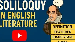 Soliloquy in English Literature | Definition, Features, Shakespeare & MCQs | UGC NET & TGT ExamGuide