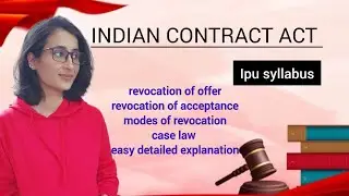 Indian contract act 1872  | ipu| revocation of offer and acceptance |modes of revocation |unit 1 📖⚖ 