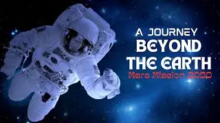 A Journey Beyond The Earth || Mars Mission 2050 || A Documentary Intro || @noaming