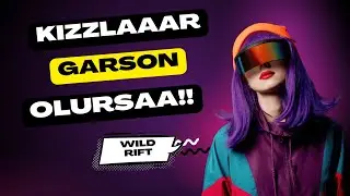 KIZLAR GARSON OLURSA VE WILD RIFT SOHBETİ! 🍔🎮 | EN İYİ TAKTİKLER VE EĞLENCELİ PODCAST!
