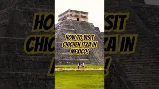 What to See at CHICHEN ITZA, MEXICO #chichenitza #mexico #yucat&aacute;n