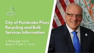 City of Pembroke Pines Recycling and Bulk Services Information