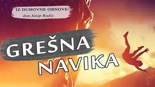 GREŠNA NAVIKA