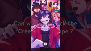 I need the hype backk !! #creepypasta