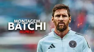 Lionel Messi &bull; MONTAGEM BATCHI (Ultra Slowed + Reverb) &bull; Skills & Goals |HD