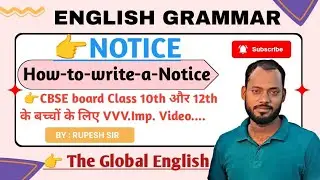 English Grammar | Notice | How to write a Notice | for CBSE and UP board | Class-10th & 12th | 