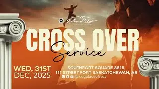 Cross Over Service || RCCG Place of Rest &ndash; Fort Saskatchewan || December 31, 2025