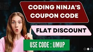 Coding Ninja Coupon Code | Get Discount On Coding Ninjas Courses