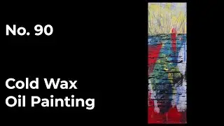 Creating &ldquo;NO. 90&rdquo; &ndash; Soothing Abstract Painting Process | Relaxing Music & Slow Art