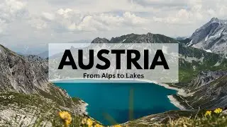 Austrian Alps Adventure: Majestic Peaks & Serene Lakes in 4K.