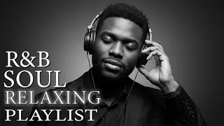 【R&B Soul】Chilled Soul Hits &ndash; 90s-00s R&B Vibes & Smooth Vocals