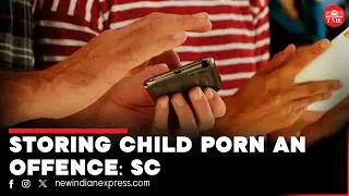 Possession of child pornography punishable under POCSO, rules SC