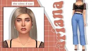 The Sims 4 CAS: Ариана | ПОЛНЫЙ СПИСОК CC И ЗАГРУЗКА SIM