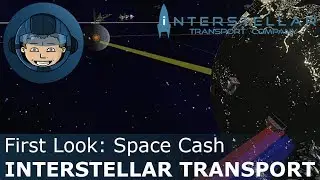 SPACE CASH &mdash; Межзвездная транспортная компания: первый взгляд (основы и особенности)