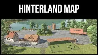 HINTERLAND MAP &ndash; Revisit &ndash; Farming Simulator 22