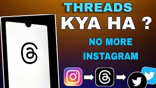 HOW TO USE INSTAGRAM THREADS APK || WHAT IS INSTAGRAM THREADS APP || INSTAGRAM THREADS KYA HA?