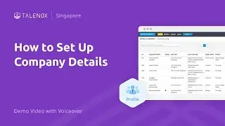 01 How to Set Up Company Details - Singapore Demo Video with Voiceover | Talenox