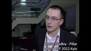 Andriy Gladkiy - Pillar about REF 2012 Kyiv