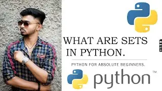 WHAT ARE THE SETS IN PYTHON || PYTHON FOR BEGINNERS.