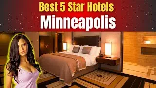 Best Hotels in Minneapolis